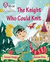 The Knight Who Could Knit: Phase 5 Set 5 - Teresa Heapy - cover