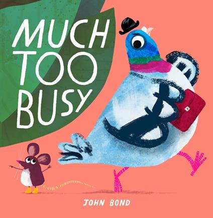 Much Too Busy - John Bond,Clare Corbett - ebook