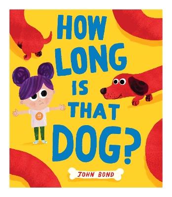 How Long is that Dog? - John Bond - cover