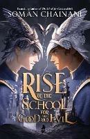 Rise of the School for Good and Evil - Soman Chainani - cover