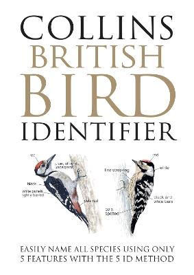 Collins British Bird Identifier: Easily Name All Species Using Only 5 Features with the 5 Id Method - Paul Stancliffe,Jeff Baker - cover