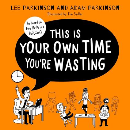 This Is Your Own Time You’re Wasting: Classroom Confessions, Calamities and Clangers