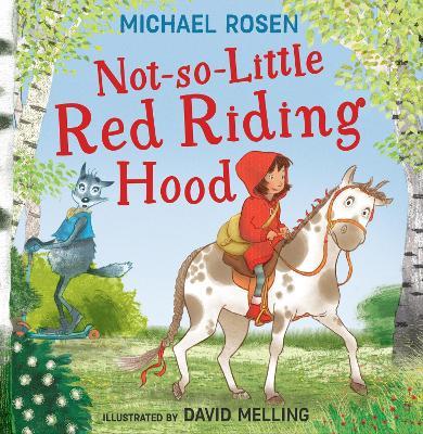 Not-So-Little Red Riding Hood - Michael Rosen - cover