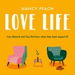 Love Life: The new uplifting, poignant and feel good romance fiction novel of the year!