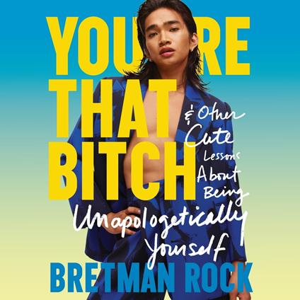 You’re That B*tch: & Other Cute Stories About Being Unapologetically Yourself