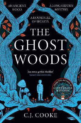 The Ghost Woods - C.J. Cooke - cover