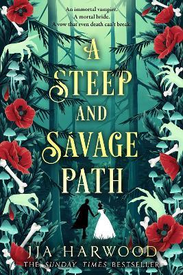 A Steep and Savage Path - JJA Harwood - cover