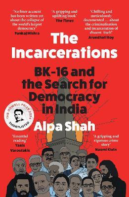 The Incarcerations - Alpa Shah - cover