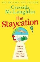The Staycation - Cressida McLaughlin - cover