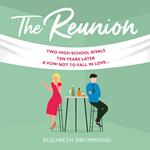 The Reunion: An enemies-to-lovers forced proximity summer read romcom