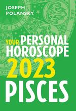 Pisces 2023: Your Personal Horoscope