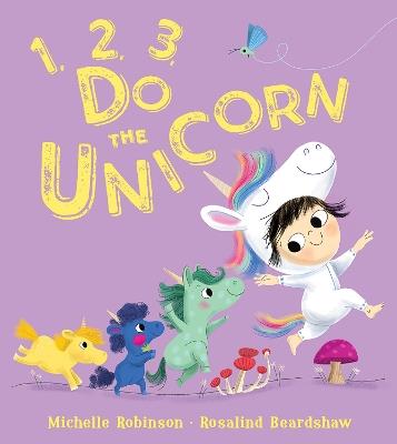 1, 2, 3, Do the Unicorn - Michelle Robinson - cover