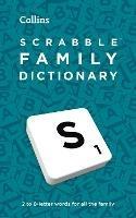 SCRABBLE (TM) Family Dictionary: The Family-Friendly Scrabble (TM) Dictionary - Collins Scrabble - cover