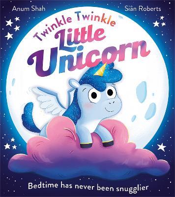 Twinkle Twinkle Little Unicorn - Anum Shah - cover