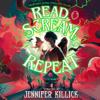 Read, Scream, Repeat: New for 2023, a spooktacular collection of thirteen scary stories, perfect for Halloween for kids aged 9-12!