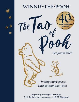 The Tao of Pooh 40th Anniversary Gift Edition - Benjamin Hoff - cover