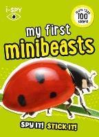 i-SPY My First Minibeasts: Spy it! Stick it!