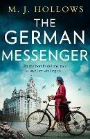 The German Messenger - M.J. Hollows - cover