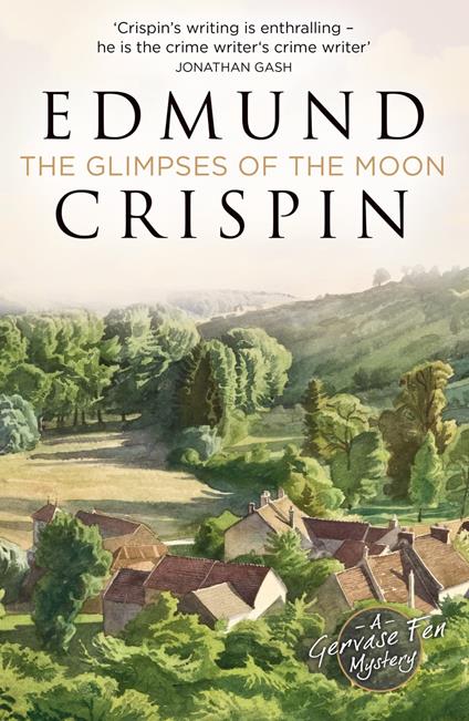 The Glimpses of the Moon (A Gervase Fen Mystery)