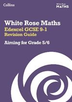 Edexcel GCSE 9-1 Revision Guide: Aiming for a Grade 5/6