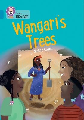 Wangari's Trees: Band 13/Topaz - Nadine Cowan - cover
