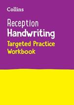 Reception Handwriting Targeted Practice Workbook: Ideal for Use at Home