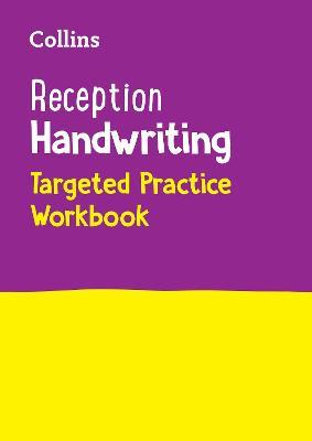 Reception Handwriting Targeted Practice Workbook: Ideal for Use at Home - Collins Preschool - cover