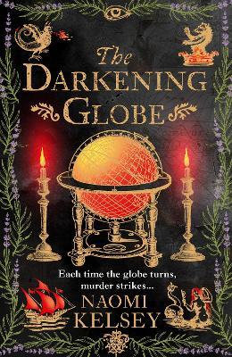 The Darkening Globe - Naomi Kelsey - cover
