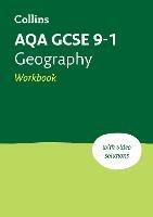 AQA GCSE 9-1 Geography Workbook: Ideal for the 2024 and 2025 Exams