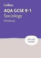 AQA GCSE 9-1 Sociology Workbook: Ideal for Home Learning, 2023 and 2024 Exams - Collins GCSE - cover