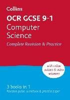 OCR GCSE 9-1 Computer Science Complete Revision & Practice: Ideal for the 2026 and 2027 Exams - Collins GCSE,Paul Clowrey - cover