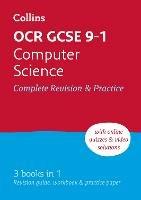 OCR GCSE 9-1 Computer Science Complete Revision & Practice: Ideal for the 2024 and 2025 Exams - Collins GCSE,Paul Clowrey - cover