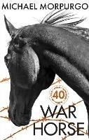 War Horse 40th Anniversary Edition - Michael Morpurgo - cover