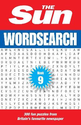The Sun Wordsearch Book 9: 300 Fun Puzzles from Britain’s Favourite Newspaper - The Sun - cover