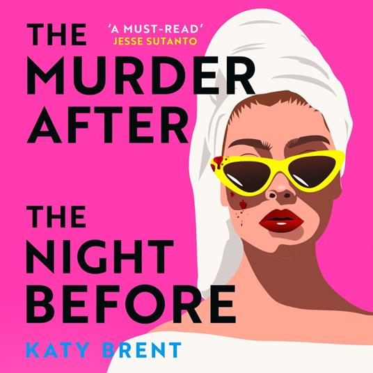 The Murder After the Night Before: From the author of How to Kill Men and Get Away With It, don’t miss this slick and utterly gripping comic crime thriller for 2025!