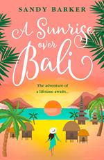 A Sunrise Over Bali (The Holiday Romance, Book 4)