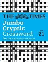 The Times Jumbo Cryptic Crossword Book 21: The World's Most Challenging Cryptic Crossword - The Times Mind Games,Richard Rogan - cover