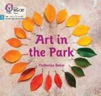 Art in the Park: Phase 3 Set 1 - Catherine Baker - cover
