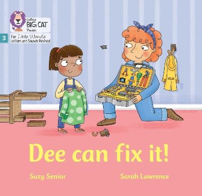 Dee Can Fix it: Phase 3 Set 1 - Suzy Senior - cover