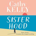 Sisterhood: An explosive secret and a journey that changes everything - the gripping and emotional new novel from the #1 bestseller