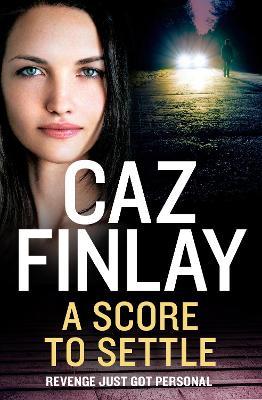 A Score To Settle - Caz Finlay - cover