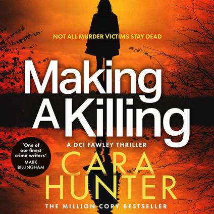 Making a Killing: DCI Adam Fawley is back! Don’t miss this gripping detective crime thriller novel that will keep you guessing until the end (DI Fawley, Book 7)