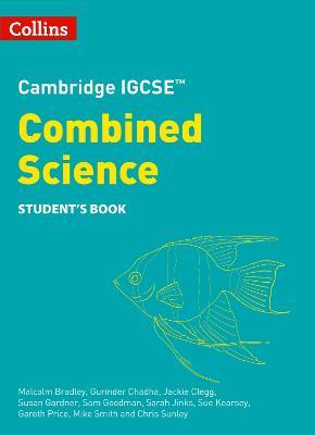 Cambridge IGCSE (TM) Combined Science Student's Book - Malcolm Bradley,Gurinder Chadha,Susan Gardner - cover