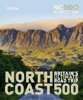 North Coast 500: Britain'S Ultimate Road Trip Official Guide - Emma Gibbs,Collins Maps - cover