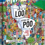 Find the Loo Before You Poo: A Race Against the Flush