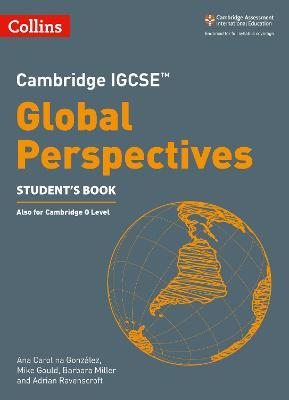 Cambridge IGCSE™ Global Perspectives Student's Book - Ana Carolina González,Mike Gould,Barbara Miller - cover