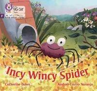 Incy Wincy Spider: Foundations for Phonics - Catherine Baker - cover