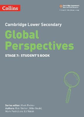 Cambridge Lower Secondary Global Perspectives Student's Book: Stage 7 - Rob Bircher,Mike Gould,Mark Pedroz - cover
