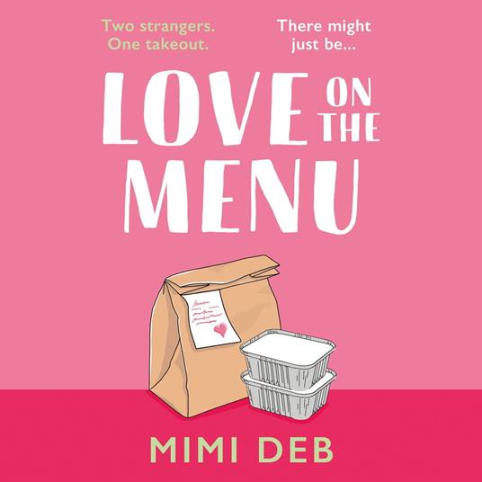 Love on the Menu: A totally heart-warming and uplifting romantic comedy novel with a twist, perfect for fans of Beth O’Leary and Emily Henry!