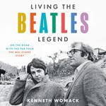 Living the Beatles Legend: The new biography revealing the untold story of Mal Evans, the perfect 2023 Christmas gift for fans of the Beatles and music history